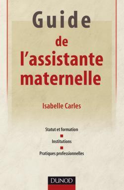 Guide de l'assistante maternelle (9782100509713-front-cover)