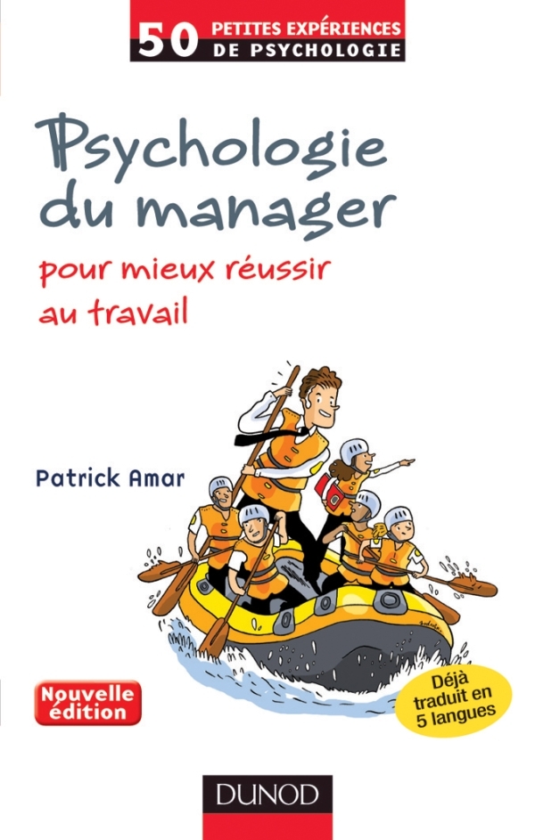 Psychologie du manager - 2ème éd. - Pour mieux réussir au travail, Pour mieux réussir au travail (9782100574087-front-cover)