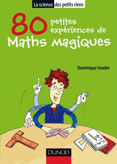 80 petites expériences de maths magiques (9782100518005-front-cover)