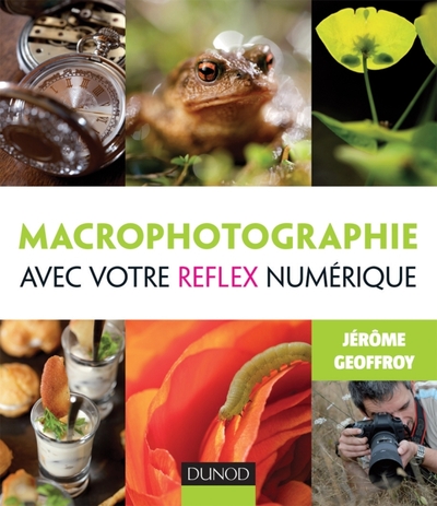 Macrophotographie avec votre reflex numérique (9782100550432-front-cover)