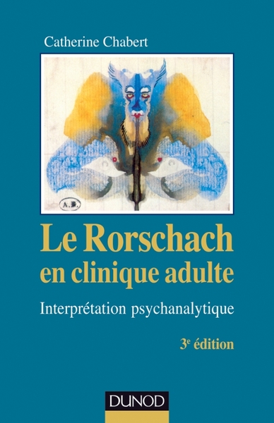 Le Rorschach en clinique adulte - 3e éd. - Interprétation psychanalytique, Interprétation psychanalytique (9782100565146-front-cover)