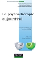 La psychothérapie aujourd'hui - 2e éd. (9782100558247-front-cover)