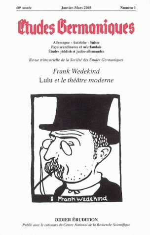 Études germaniques - N°1/2005, Franck Wedekind - Lulu et le théâtre moderne (9782252035078-front-cover)