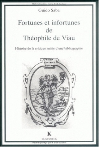 Fortunes et infortunes de Théophile de Viau, Histoire de la critique suivie d'une bibliographie (9782252031445-front-cover)