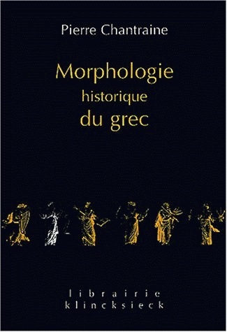 Morphologie historique du grec (9782252033975-front-cover)