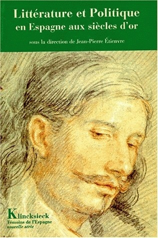 Littérature et politique en Espagne aux siècles d'or (9782252031926-front-cover)