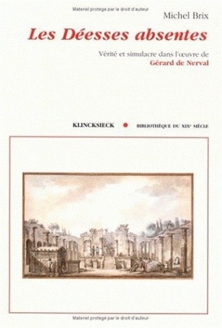 Les Déesses absentes, Vérité et simulacre dans l'œuvre de Gérard de Nerval (9782252031568-front-cover)