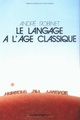 Le Langage à l'âge classique (9782252020326-front-cover)