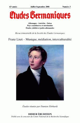 Études germaniques - N°3/2008, Franz Liszt - Musique, médiation, interculturalité (9782252036556-front-cover)