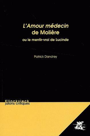 L' Amour médecin de Molière, Ou le mentir-vrai de Lucinde (9782252035986-front-cover)