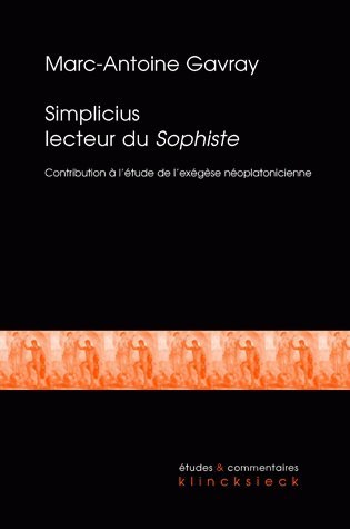Simplicius lecteur du Sophiste, Contribution à l'étude de l'exégèse néoplatonicienne tardive (9782252036266-front-cover)