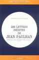226 lettres inédites de Jean Paulhan, Contribution à l'étude du mouvement littéraire en France, 1933-1967 (9782252016503-front-cover)