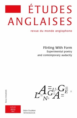 Études anglaises - N°2/2012, Flirting With Form. Experimental poetry and contemporary audacity (9782252038451-front-cover)