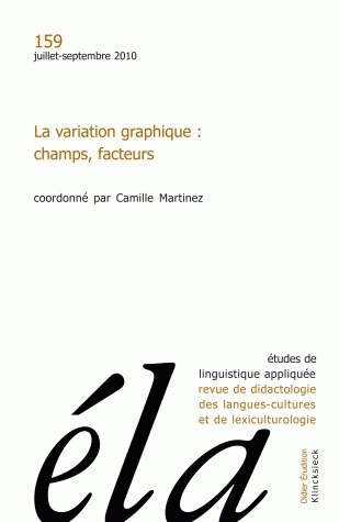 Études de linguistique appliquée - N°3/2010, La variation graphique : champs, facteurs (9782252037706-front-cover)