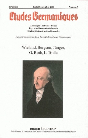 Études germaniques -  N°3/2005, Wieland, Bergson, Jünger, G. Roth, L. Trolle (9782252035092-front-cover)