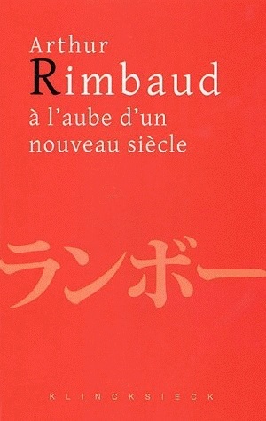 Arthur Rimbaud à l'aube d'un nouveau siècle (9782252035252-front-cover)