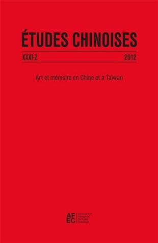 Études chinoises XXXI-2 (2012), Art et mémoire en Chine et à Taïwan (9782252038772-front-cover)