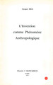 L' Invention comme phénomène anthropologique (9782252014752-front-cover)