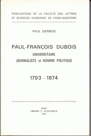 Paul-François Dubois (1793-1874), universitaire, journaliste et homme politique (9782252002100-front-cover)