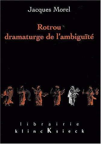 Rotrou, dramaturge de l'ambiguïté (9782252033708-front-cover)