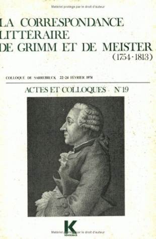 La Correspondance littéraire de Grimm et de Meister (1754-1813) (9782252017876-front-cover)