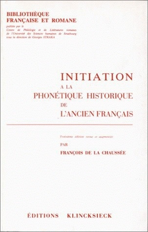 Initiation à la phonétique historique de l'ancien français (9782252026915-front-cover)