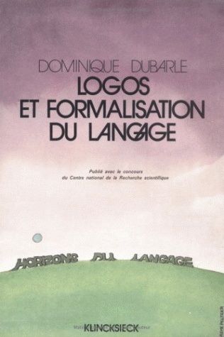 Logos et formalisation du langage (9782252019399-front-cover)