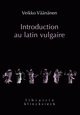 Introduction au latin vulgaire (9782252038314-front-cover)