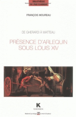 De Gherardi à Watteau, Présence d'Arlequin sous Louis XIV (9782252028223-front-cover)