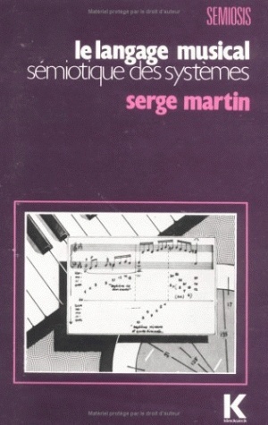 Le Langage musical, Sémiotique des systèmes, avec indicateur morphoscopique (9782252020319-front-cover)