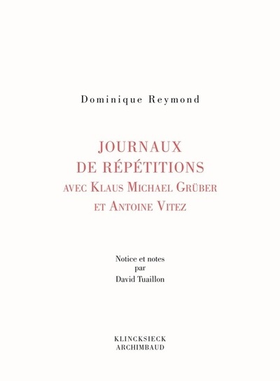 Journaux de repétition avec Klaus Michael Grüber et Antoine Vitez (9782252039151-front-cover)
