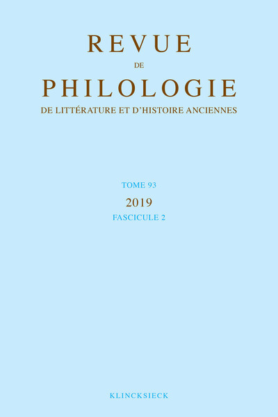 Revue de philologie, de littérature et d'histoire anciennes volume 93-2, Fascicule 2 (9782252045169-front-cover)