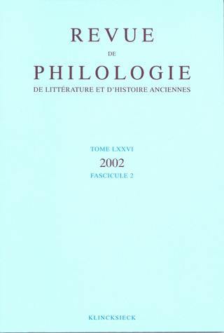 Revue de philologie, de littérature et d'histoire anciennes volume 76, Fascicule 2 (9782252034743-front-cover)