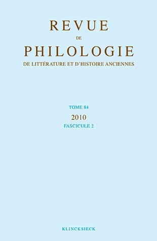 Revue de philologie, de littérature et d'histoire anciennes volume 84, Fascicule 2 (9782252038611-front-cover)