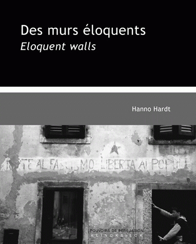 Des Murs éloquents / Eloquent Walls, Une rhétorique visuelle du politique / A visual rhetoric of politics (9782252036877-front-cover)