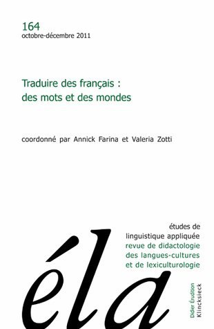 Études de linguistique appliquée - N°4/2011, Traduire des français : des mots et des mondes (9782252038161-front-cover)