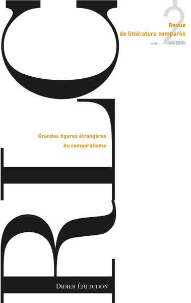 Revue de littérature comparée - N°2/2013, Grandes figures étrangères du comparatisme (9782252038819-front-cover)
