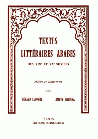 Textes littéraires arabes des XIXe et XXe siècles (9782252025765-front-cover)