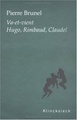 Va-et-vient, Hugo, Rimbaud, Claudel (9782252034316-front-cover)