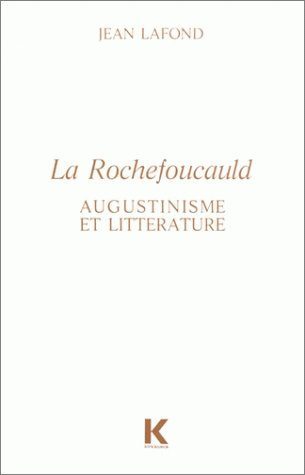 La Rochefoucauld : augustinisme et littérature (9782252025277-front-cover)