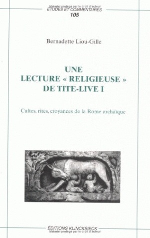 Une Lecture « religieuse » de Tite-Live I, Cultes, rites, croyances de la Rome archaïque (9782252031728-front-cover)