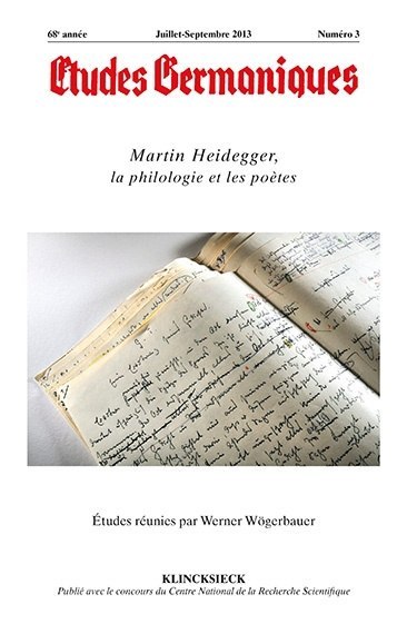 Études germaniques - N°3/2013, Martin Heidegger,  la philologie et les poètes (9782252038864-front-cover)