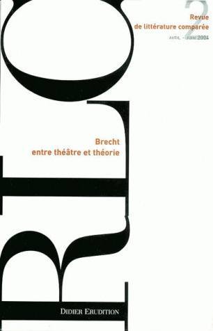 Revue de littérature comparée -  N°2/2004, Brecht Entre Théâtre et Théorie (9782252034637-front-cover)