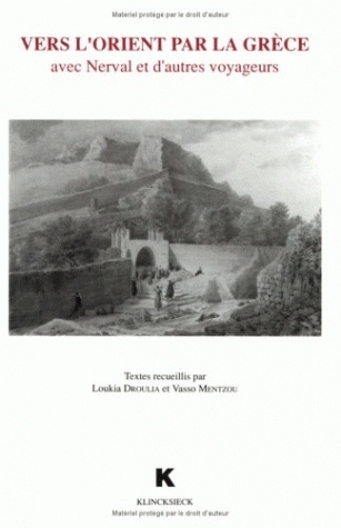 Vers l'Orient par la Grèce, Avec Nerval et d'autres voyageurs (9782252027851-front-cover)