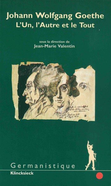 Johann Wolfgang Goethe. L'Un, l'Autre et le Tout (9782252033043-front-cover)