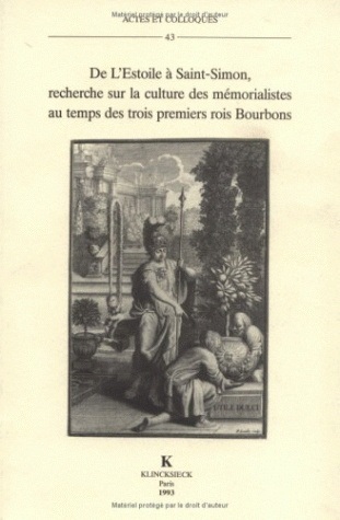 De l' Estoile à Saint-Simon, Recherche sur la culture des mémorialistes au temps des trois premiers rois Bourbons (9782252029091-front-cover)