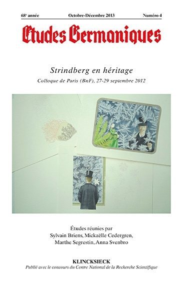 Études germaniques - N°4/2013, Strindberg en héritage (Colloque de Paris BNF, 27-29 septembre 2012) (9782252038871-front-cover)