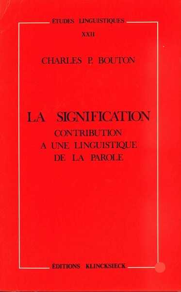 La Signification, Contribution à une linguistique de la parole (9782252019634-front-cover)
