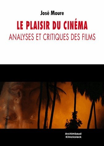Le Plaisir du cinéma : analyses et critiques des films (9782252038406-front-cover)