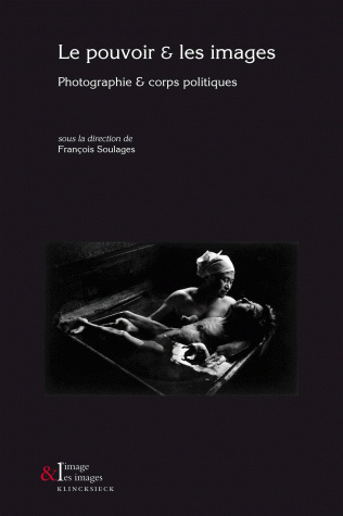 Le Pouvoir & les images, Photographie & corps politiques (9782252038253-front-cover)